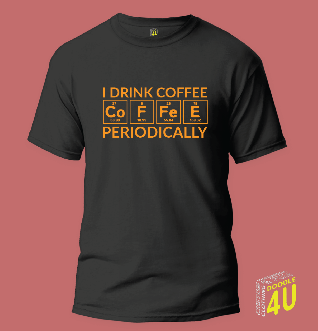 Coffee/Periodic Table - I drink Coffee Periodically