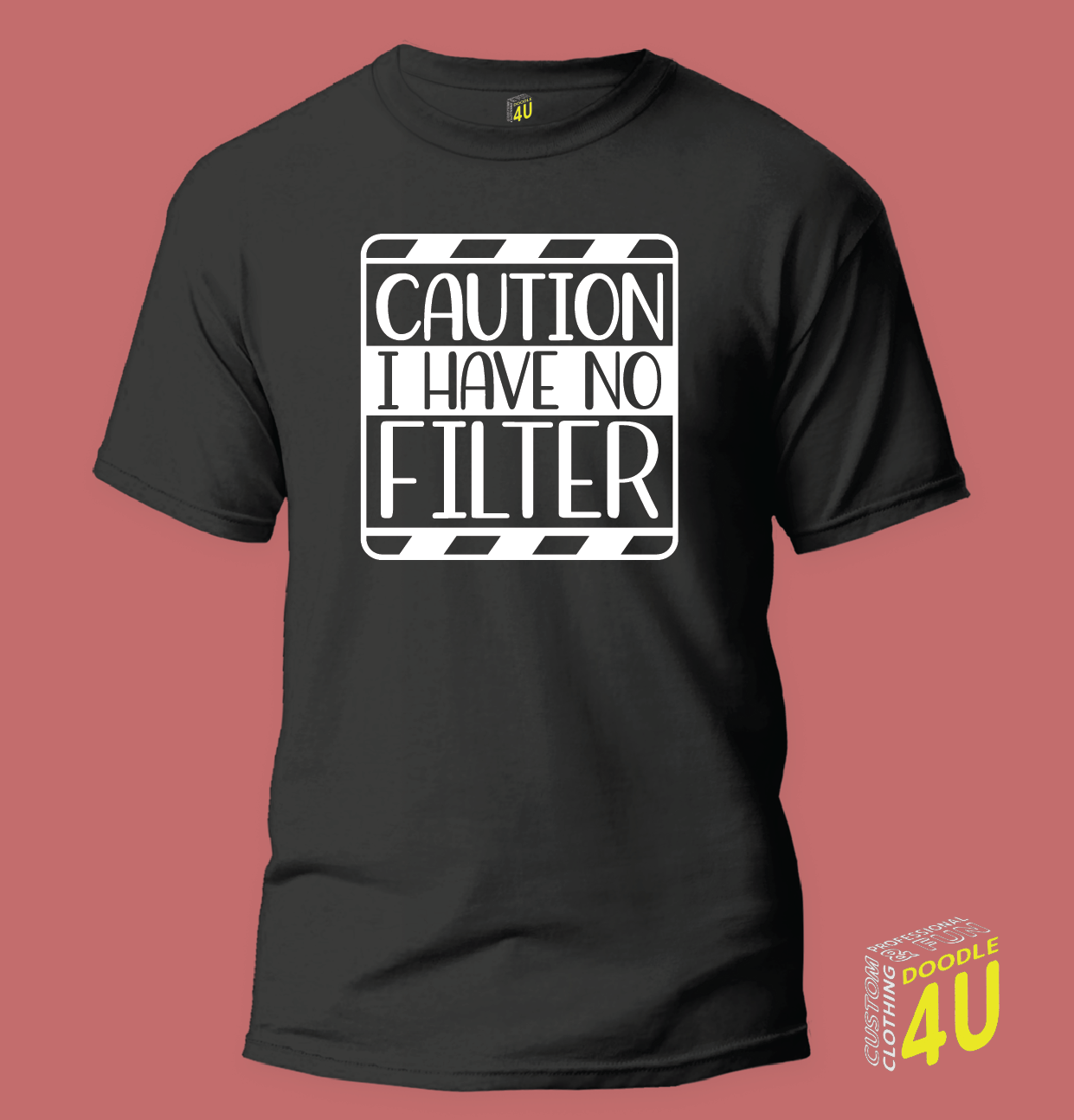 Sarcasm - Caution i have no filter