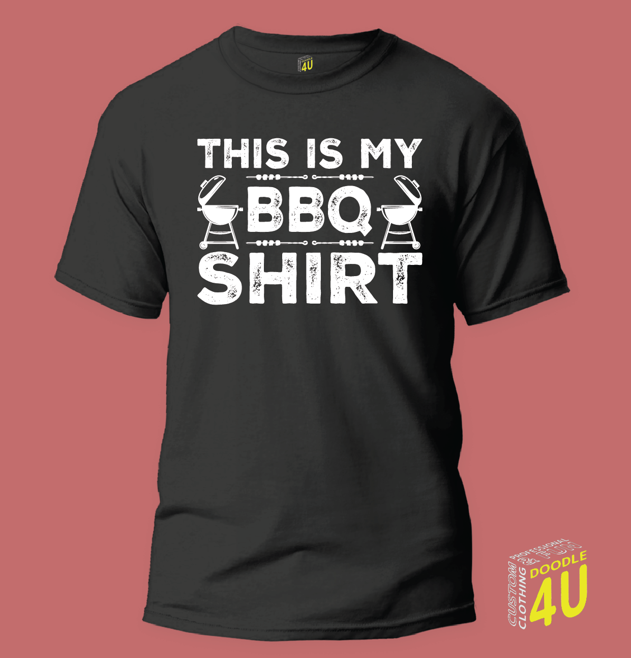 BBQ - This is my BBQ shirt