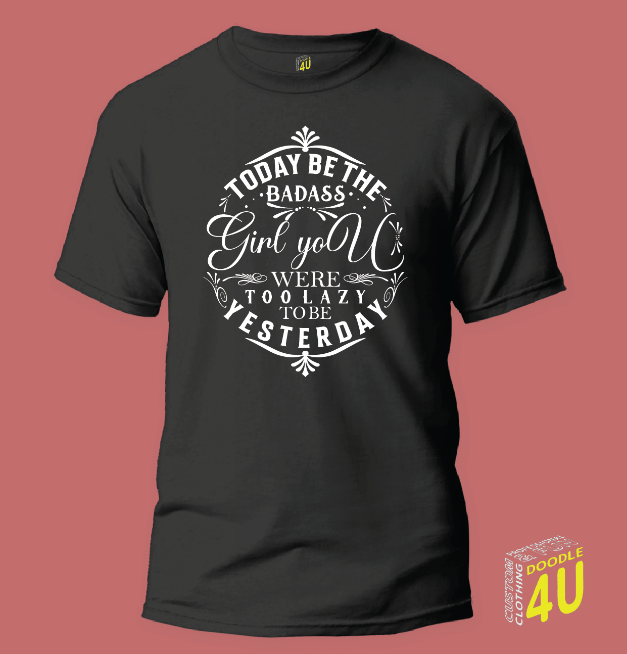 GYM - Today be the badass you were too lazy to be yesterday