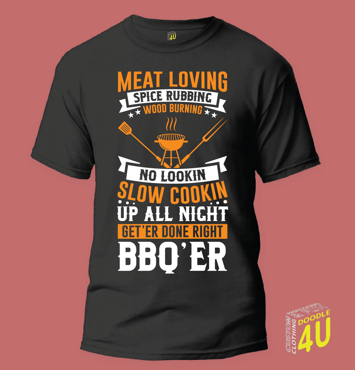 BBQ - meat loving spice rubbing wood burning slow cookin BBQ-er